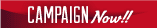 CAMPAIGN Now!
